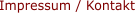 Impressum / Kontakt